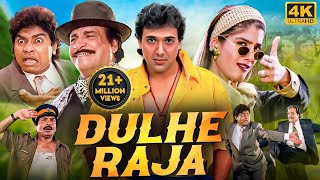 DULHE RAJA 1998 Full Hindi Movie In 4K  Govinda Raveena Tandon  Bollywood Comedy Movie [upl. by Kirsteni]