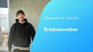 Online Shopping Erlebniswelten Shopware 6 Tutorial [upl. by Reyotal]