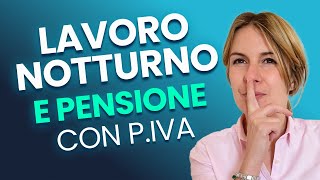 Lavoro Notturno e Pensione Cosa Devi Sapere  Aprire Partita IVA da Pensionato [upl. by Trini]