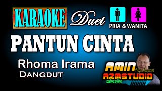 PANTUN CINTA Rhoma Irama KARAOKE Nada DUET [upl. by Amekahs315]