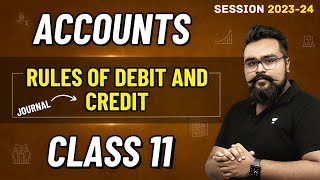 Rules of Debit and Credit class 11 Chapter 6  Part 1 Accounting procedure Journal entries [upl. by Ainslee]