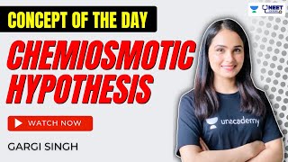 Chemiosmotic Hypothesis  Concept of the day  NEET UG  Biology  Gargi Singh [upl. by Mandie366]