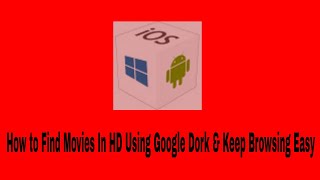 How To Find HD Movies Using Google Dork [upl. by Sukramal]