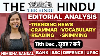 The Hindu Editorial Analysis 11th December2023 Vocab Grammar Reading Skimming  Nimisha Bansal [upl. by Keil]