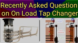 On Load Tap Changer Arc Quenching Media in OLTC On Load vs Off Load Tap Changer  Interview Ques [upl. by Irac]