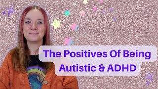 The Positives Of Being Autistic amp ADHD autism adhd [upl. by Enilehcim]