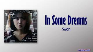 Swan – In Some Dreams My Happy Ending OST Part 3 RomEng Lyric [upl. by Ajat182]