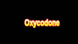 What Is The Definition Of Oxycodone [upl. by Nohsreg]