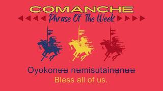 Comanche Phrase of the Week 71224 [upl. by Dinah431]