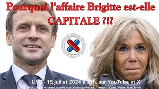 Pourquoi laffaire Brigitte estelle capitale [upl. by Nnylakcaj]