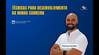 Técnicas para Desenvolvimento da Minha Carreira [upl. by Becht]