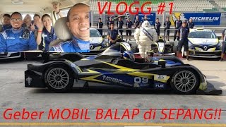 Geber 4 Mobil Balap Di Sepang  VLOG 1 [upl. by Elad]