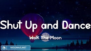 Shut Up and Dance  Walk The Moon Lyrics  Wiz Khalifa Katy Perry Mix [upl. by Klinger]