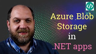 Working With Azure Blob Storage in NET apps From Zero To Hero [upl. by Yelsek362]