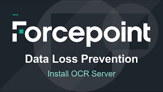 Install OCR Server  Forcepoint DLP [upl. by Wiggins]