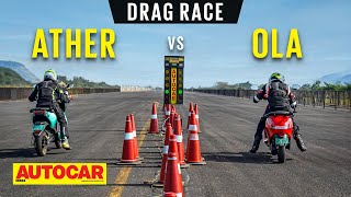 Drag Race Ather 450X vs Ola S1 Pro  Fast and fun electric scooters meet  Autocar India [upl. by Nylkoorb]