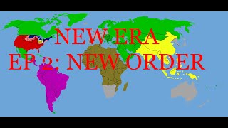 Alternate future of the world new era  ep 2 new order [upl. by Naliorf]