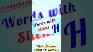 “Mastering Silent ‘H’ Words in Seconds”😎😎 education quiz grammar englishlanguage [upl. by Arika833]