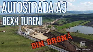 AUTOSTRADA A3 Mureș  Cluj DEX4 DRUM DE LEGĂTURĂ UPDATE PORTIUNEA TURENI 26042024 FILMARE DRONA [upl. by Bordiuk]