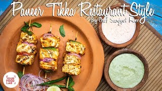 Paneer Tikka Restaurant Style  Chef Sanjyot Keer [upl. by Linkoski]