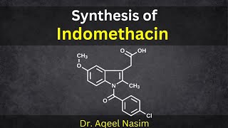 Synthesis of Indomethacin Medicinal Chemistry [upl. by Repohtsirhc]