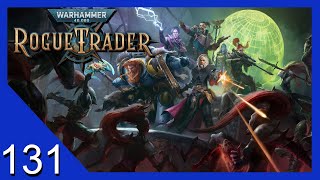 The Commissar’s Crew  Warhammer 40k Rogue Trader  Lets Play  131 [upl. by Meensat]