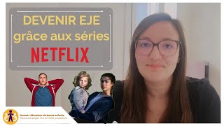 🎥 3 SERIES Netflix à voir avant de DEVENIR EDUCATEUR DE JEUNES ENFANTS [upl. by Jemie]