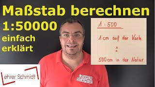 Maßstab berechnen  Maßstab umrechnen  150000  120000  einfach erklärt  Lehrerschmidt [upl. by Uzial413]