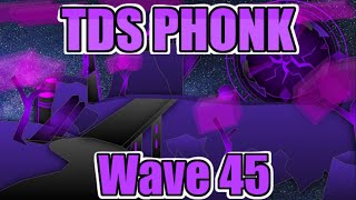 TDS Wave 45 Phonk Remix Tower Defense Simulator [upl. by Roswald527]