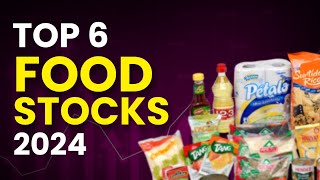 Top 6 Food Stocks to Buy in 2024 [upl. by Wardlaw]