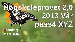 HP 20 2013 Vår pass4 XYZ Tips för högskoleprovet av Jon [upl. by Heinrike]