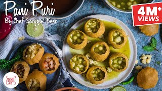 Pani Puri Recipe  पानी पूरी  Chef Sanjyot Keer [upl. by Cohin]