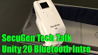 Tech Talk  SecuGen Unity 20 Bluetooth Fingerprint Reader Overview [upl. by Yvonner]