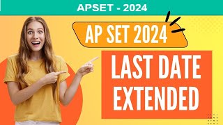 AP SET 2024 Last Date Extended AP Set latest News Exam Fee Complete Details [upl. by Champagne660]