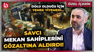 Savcı yemek yiyemediği lokantanın sahiplerini gözaltına aldırdı İsmail Saymaz detayları aktardı [upl. by Hope]