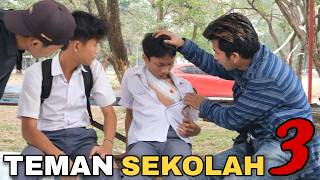 TEMAN SEKOLAH Episode 3  Film Berantem Indonesia [upl. by Heyde]