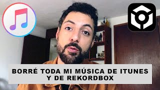 Borré toda la música de iTunes y de RekordBox [upl. by Colas549]