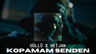 Heijan X Güllü  Kopamam Senden  MİX Prod Yuse Music [upl. by Traggat]