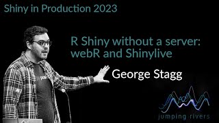 Shiny in Production 2023 George Stagg  R Shiny without a server webR and Shinylive [upl. by Dall]