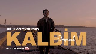 Kalbim quotOrganikquot Official Video  Gökhan Türkmen [upl. by Ahsemad]