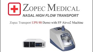 How to use Zopec Transport UPS 90 Battery with FP Airvo2 for Patient Transport [upl. by Anerbas143]