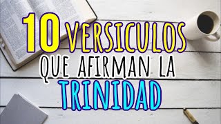 10 Versículos que AFIRMAN la TRINIDAD y PLURALIDAD de DIOS [upl. by Ehcram]