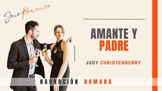 ▶️NOVELA romántica en español 🎧AMANTE Y PADRE  audiolibro completo [upl. by Eno739]