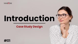 Exploring Research Methodology Introduction to Case Study Design [upl. by Samot]