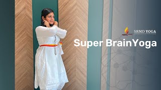 Super Brain Yoga  SRMD Yoga [upl. by Mora]