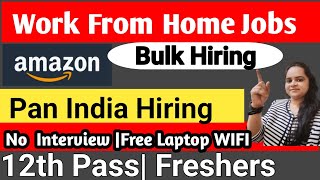 Amazon Work From Home Job  Amazon Recruitment 2024  Amazon Jobs 2024 Free Laptop WiFi amp Internet [upl. by Fillander661]