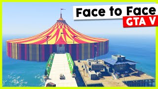 CIRCUS FACE TO FACE GTA V [upl. by Sherman]