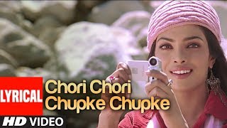 Chori Chori Chupke Chupke Lyrical Video Song  Krrish  Udit NarayanShreya Ghosal HrithikPriyanka [upl. by Ynaffit852]