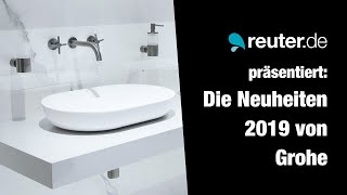 MesseNeuheiten 2019 Die Highlights von Grohe [upl. by Merla]