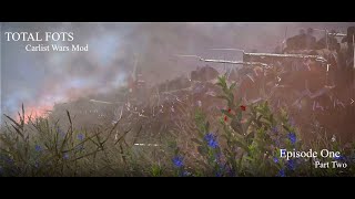 TOTAL FOTS  Carlist Wars Mod  Total War Shogun 2  Episode 1  Part 2 [upl. by Naillil]